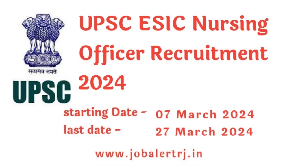 UPSC ESIC Nursing Officer Recruitment 2024
